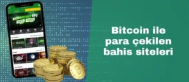 Bitcoin ile para çekilen bahis siteleri